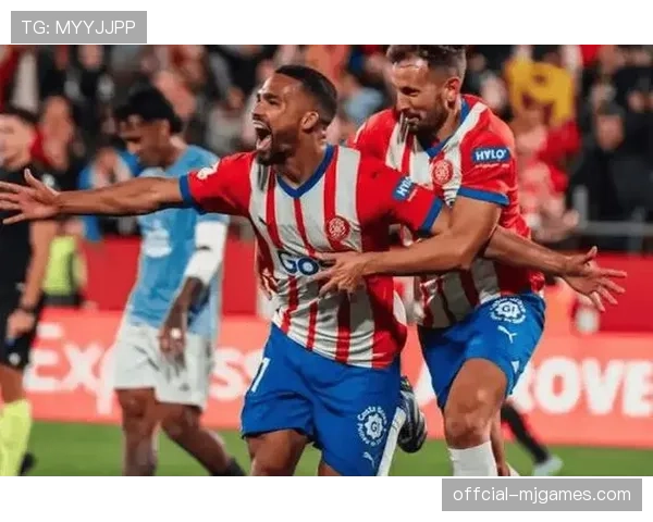 赫罗纳3-1逆转塞尔塔，巩固联赛第三位置